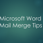 Microsoft Word Mail Merge Tips